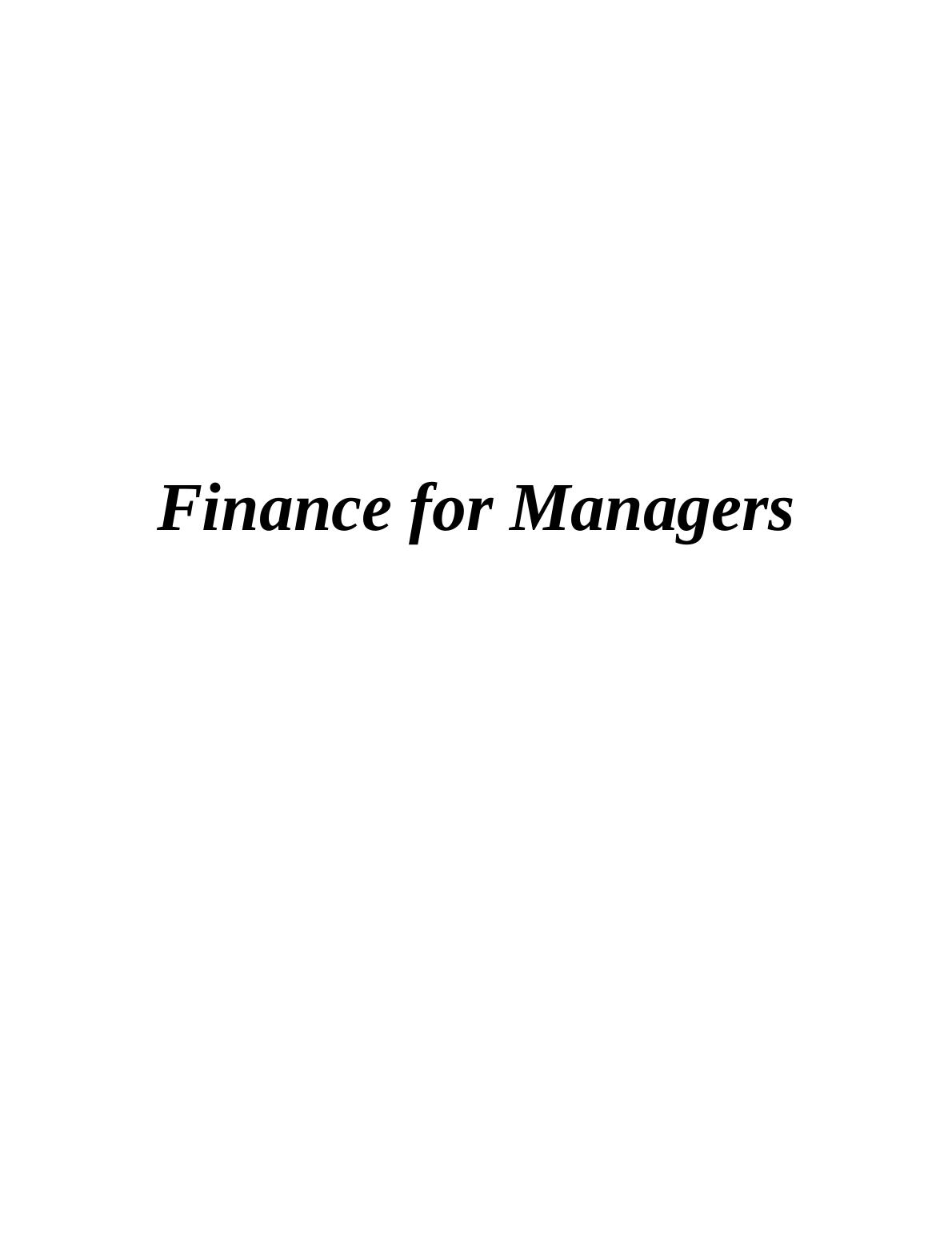 Finance for Managers: Objectives and needs of financial records_1
