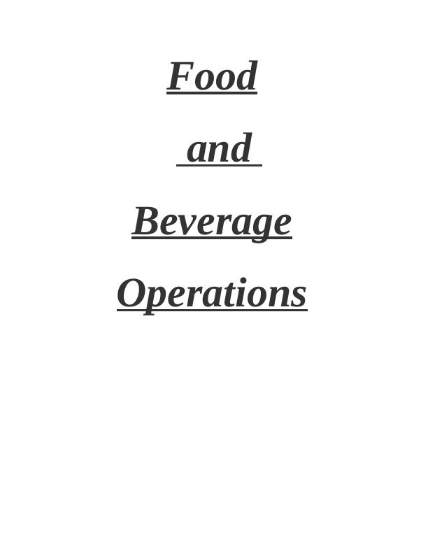 Assignment on Food & Beverage Operations - 3080 Words_1