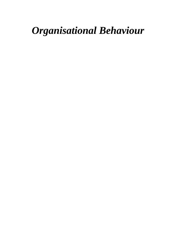 Organisational Behaviour  Assignment_1