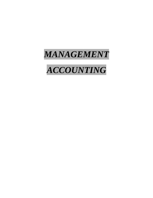 Management Accounting Report of Zylla Company_1