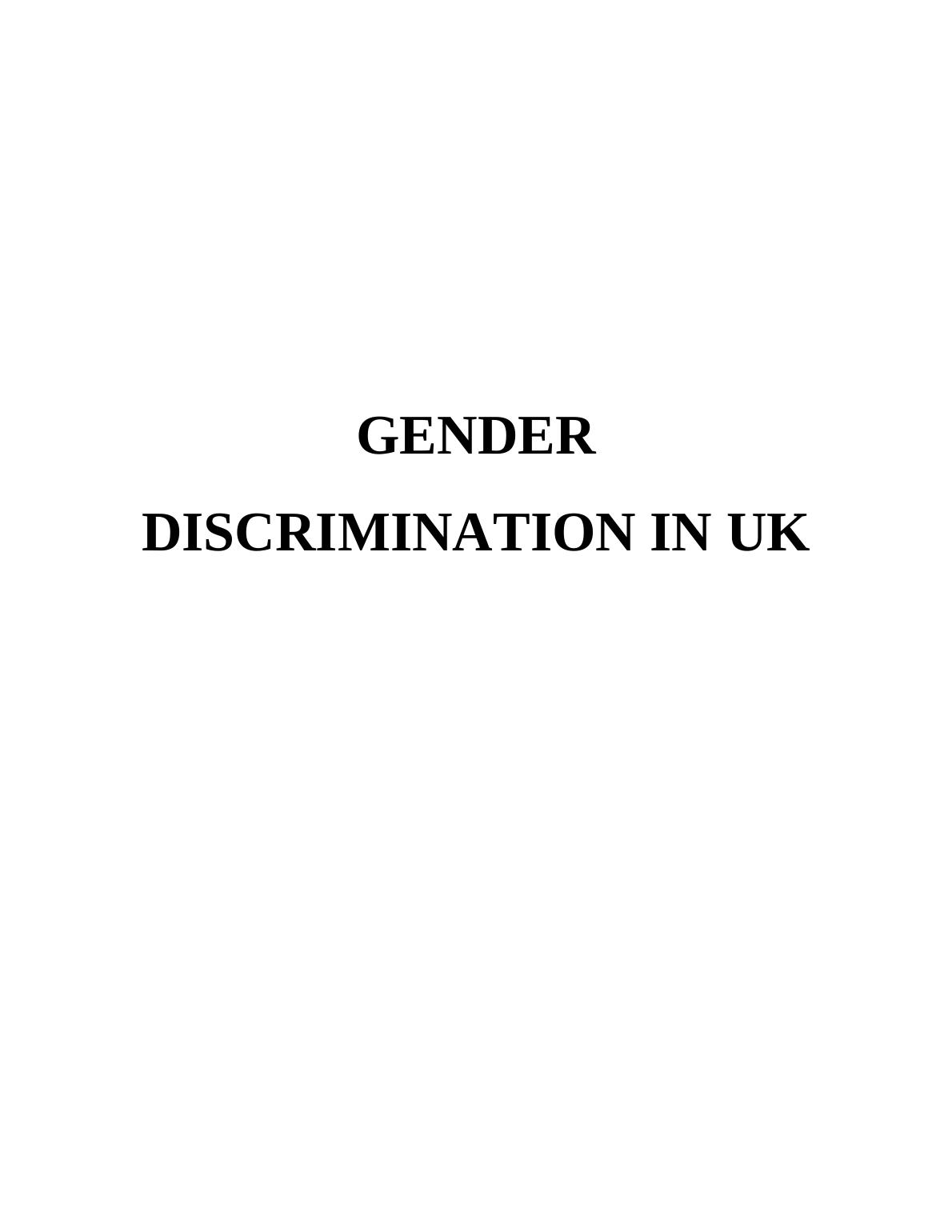 Workplace Gender Discrimination In UK : Report