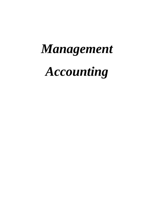 Management Accounting INTRODUCTION 1 P1 Essential Requirements of Management Accounting Systems_1