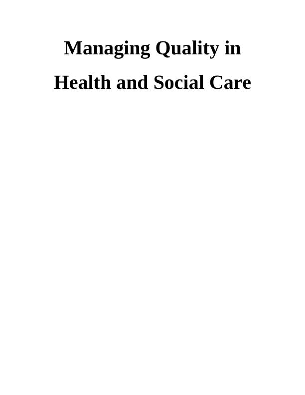 Managing Quality in Health and Social Care Solution Assignment_1