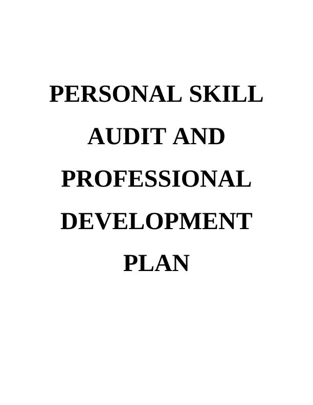 Personal Skill Audit and Professional Development Plan - PDF_1