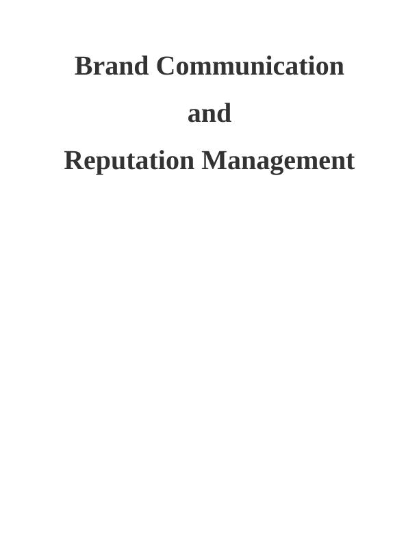 Brand Communication and Reputation Management Assignment_1