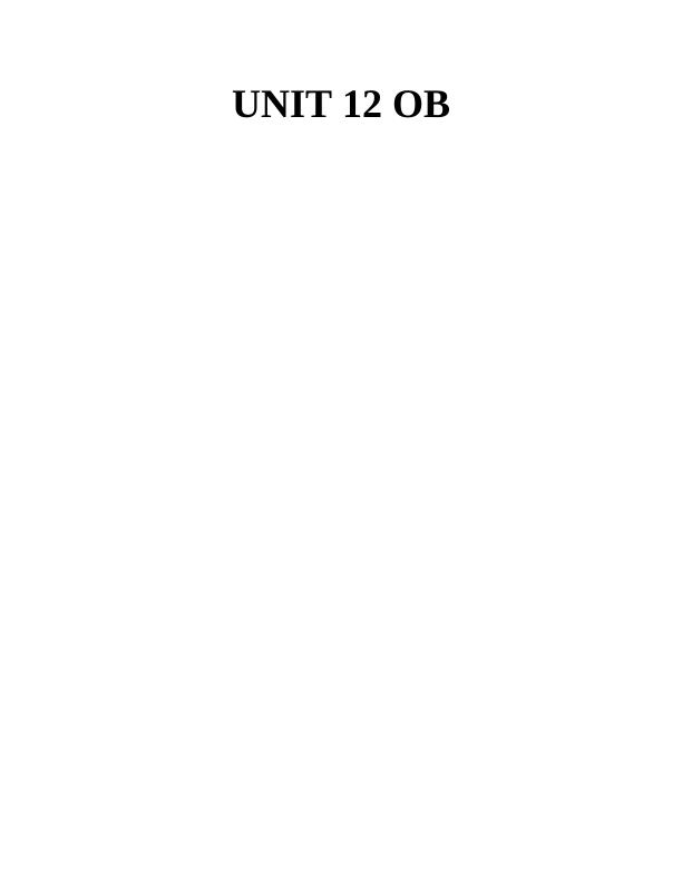 (solved) Unit 12 Organisational Behaviour_1