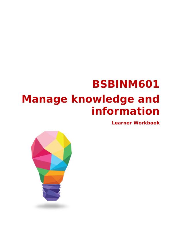 bsbinm601-manage-knowledge-and-information-learner-workbook