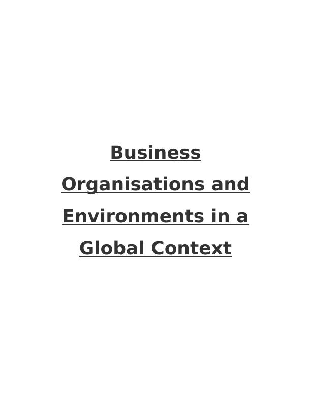 Business Organisations and Environments in a Global Context Assignment - Tesco_1