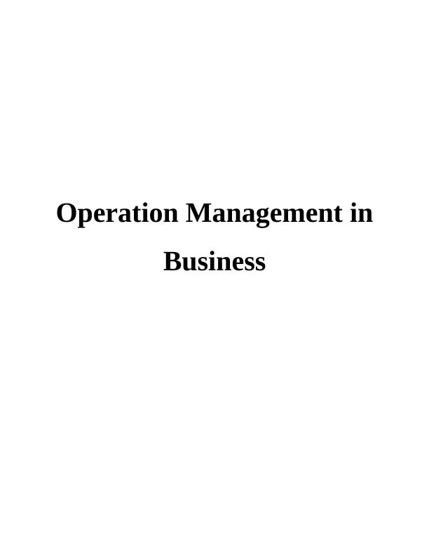 Operation Management in Business : Report_1