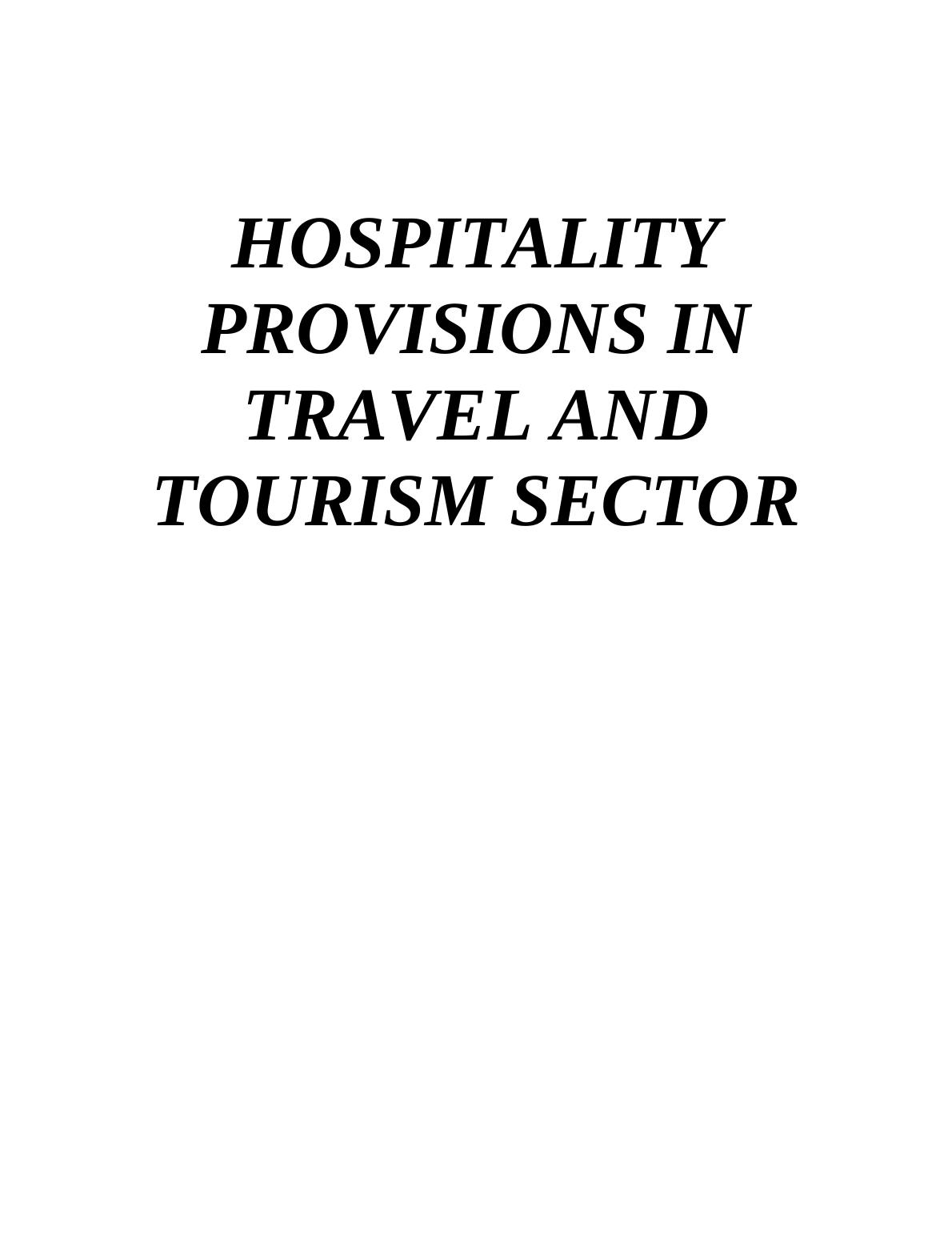 Unit 12: Hospitality Provision in Travel and Tourism Sector_1