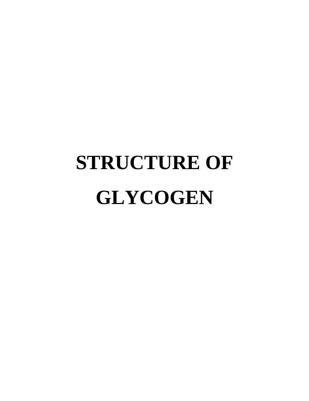 Assignment on Structure of Glycogen_1