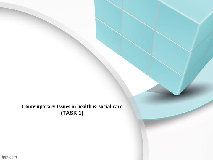 Contemporary Issues in health & social care_1