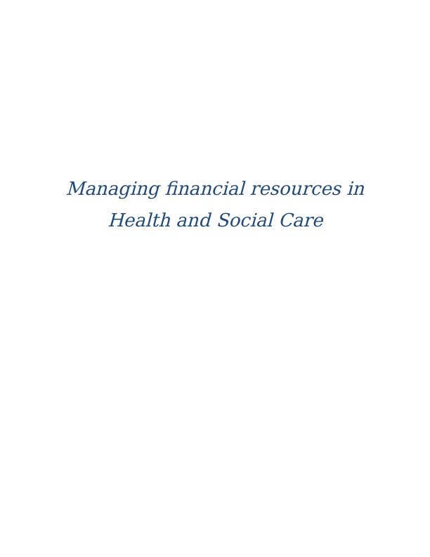 (Doc) Managing Financial Resources- Health and Social Care_1