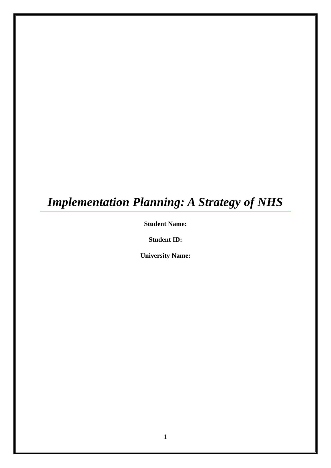 Implementation Planning: A Strategy of NHS Student Name: Student