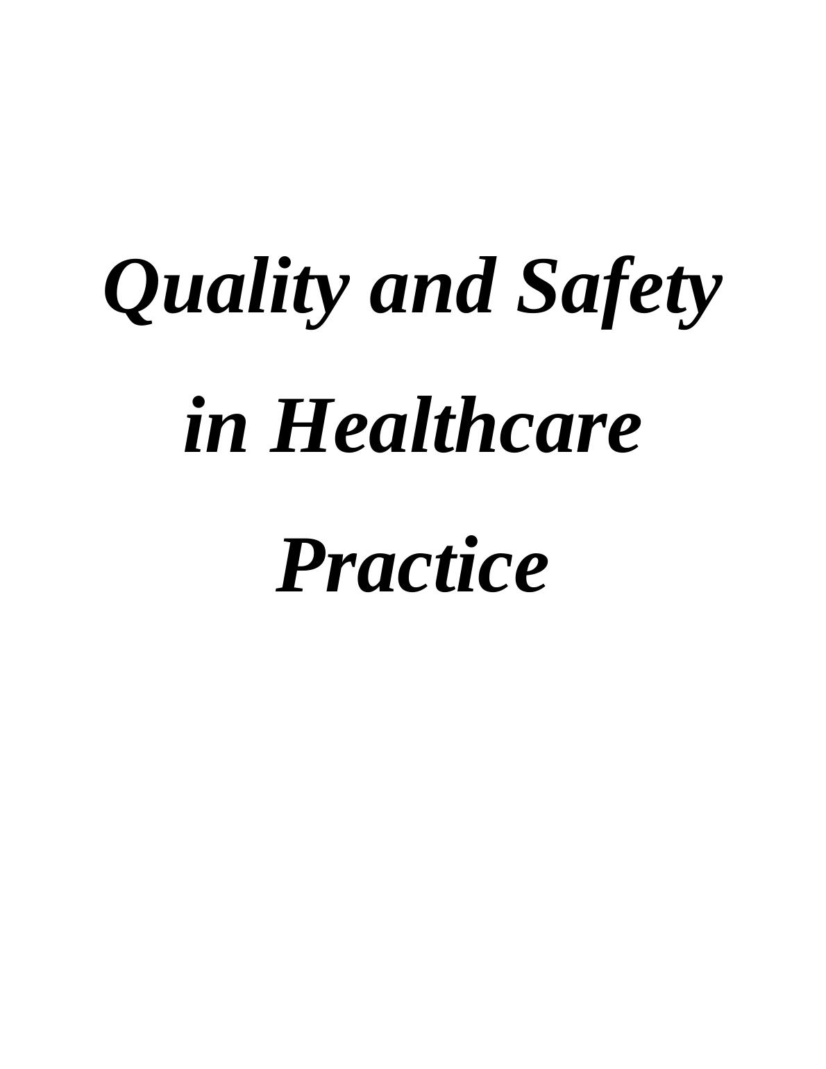 Quality and Safety in Healthcare Practice