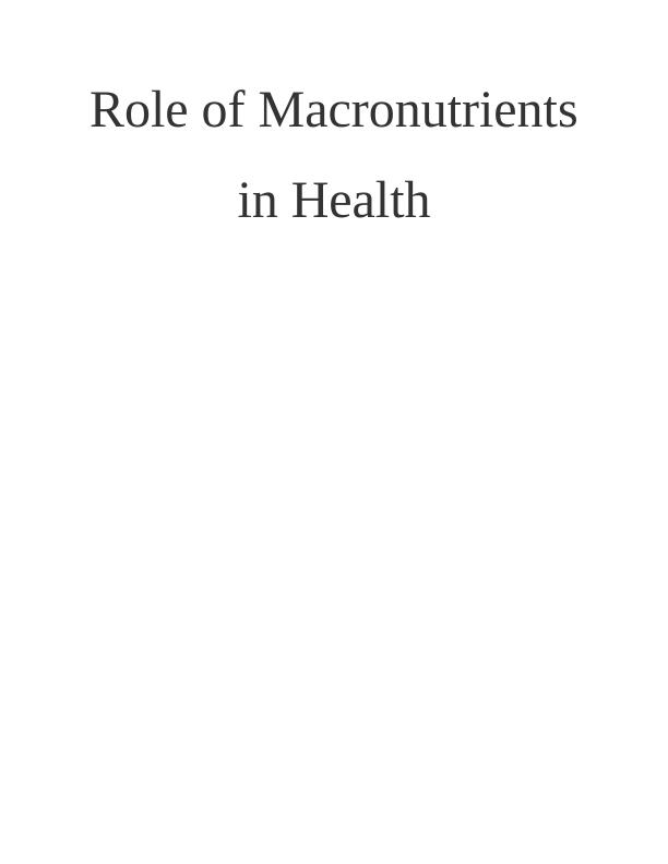 Role of Macronutrients in Health_1