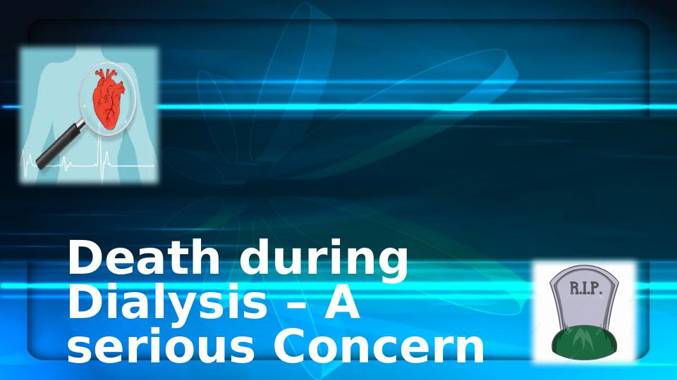 Death during Dialysis – A serious Concern_1