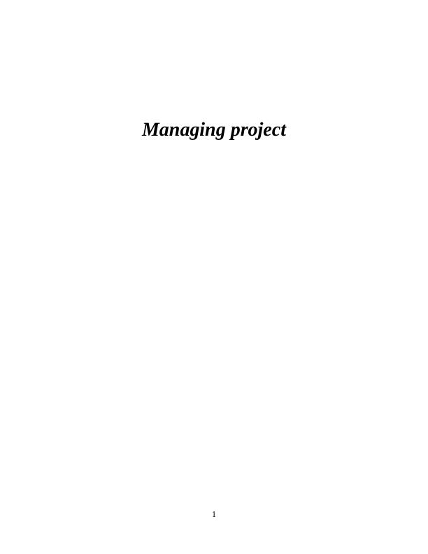 Managing Project: Characteristics, Stages, and Team Impact_1
