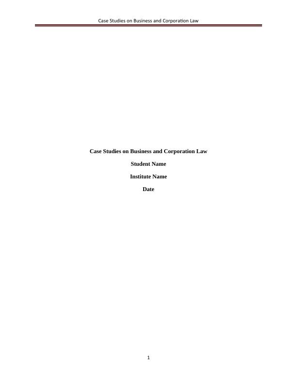 Case Studies on Business and Corporation Law_1