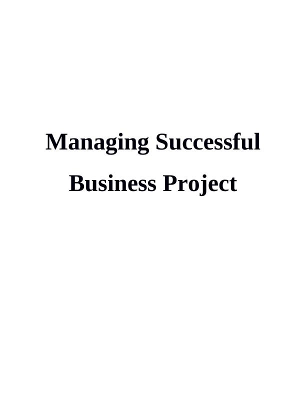 Managing Successful Business Project Report - A One Communication Company_1