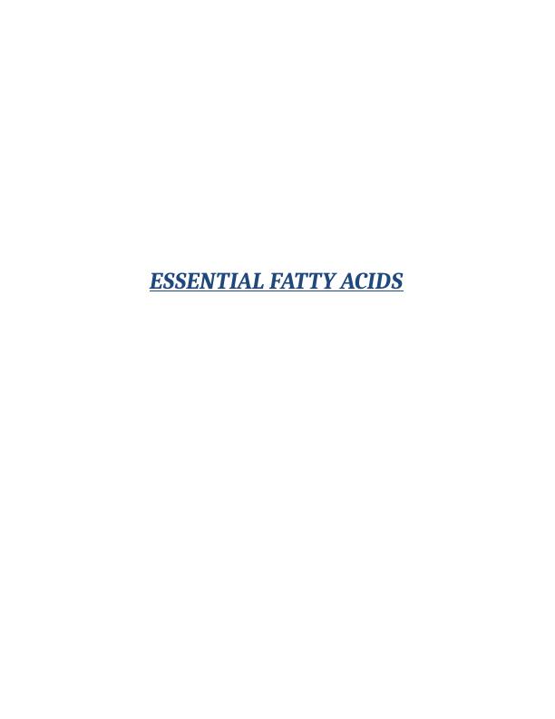 Concepts of Essential Fatty Acids Report_1
