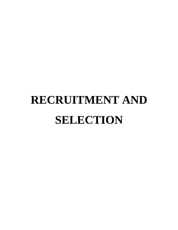 Recruitment and Selection Assignment | HRM Assignment_1