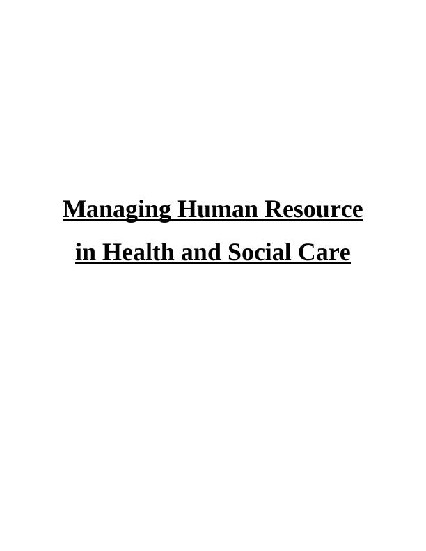 Managing Human Resource in Health and Social Care_1