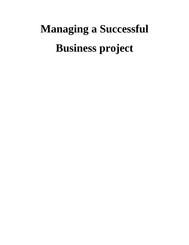 Managing a Successful Business Project Assignment Solved - John Lewis_1