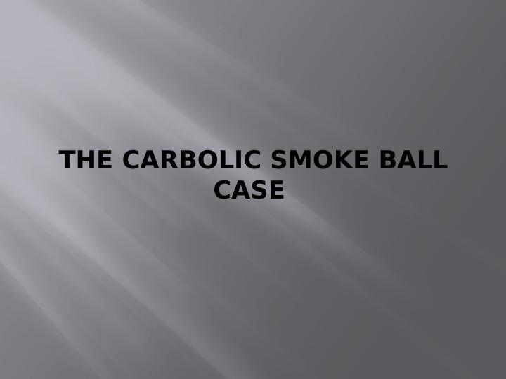 The Carbolic Smoke Ball Case: Facts, Arguments, and Conclusion_1