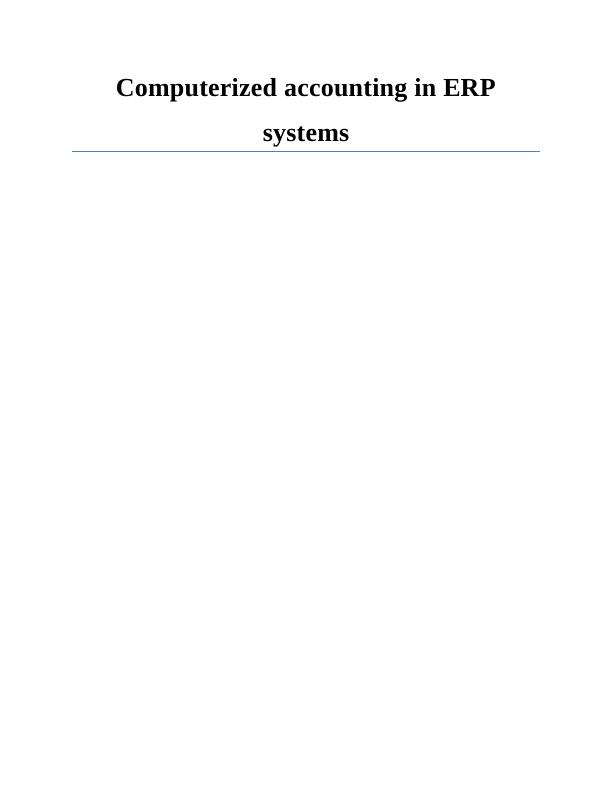 Computerized Accounting in ERP Systems_1