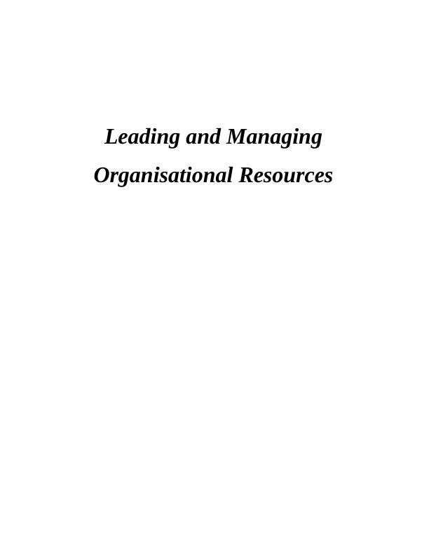 Leading & Managing Organisational Resources_1