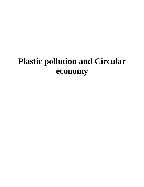 Plastic Pollution and Circular Economy_1