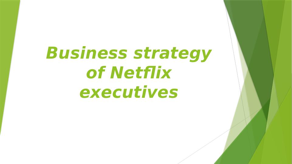 Business Strategy of Netflix Executives