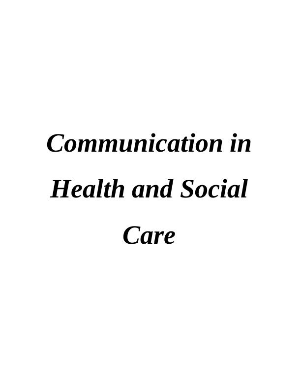 Role of Communication in Health and Social Care_1