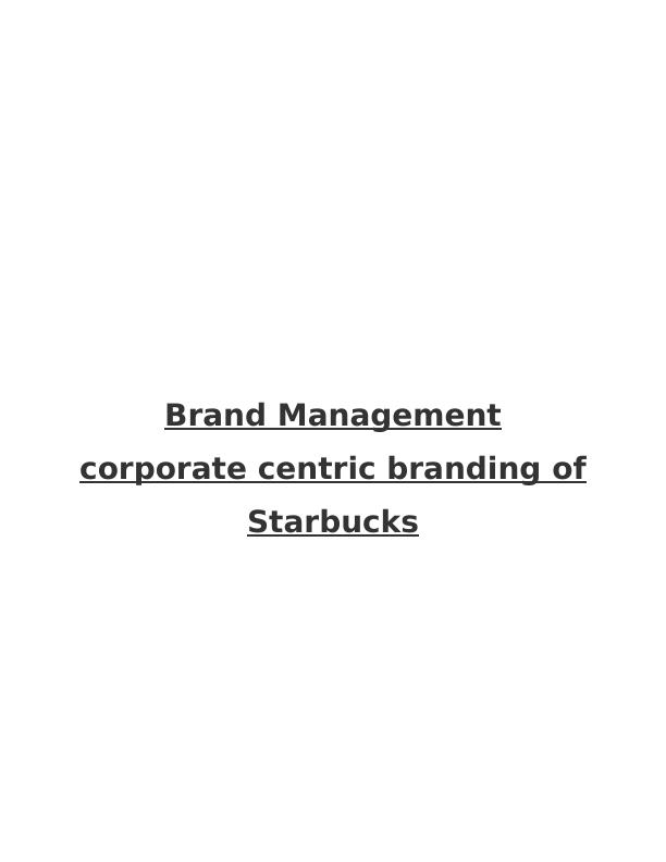 Brand Management - Branding of Starbucks_2