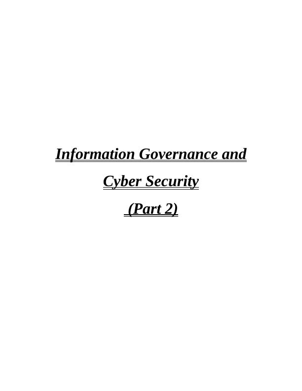 Information Governance and Cyber Security (Part 2)_1