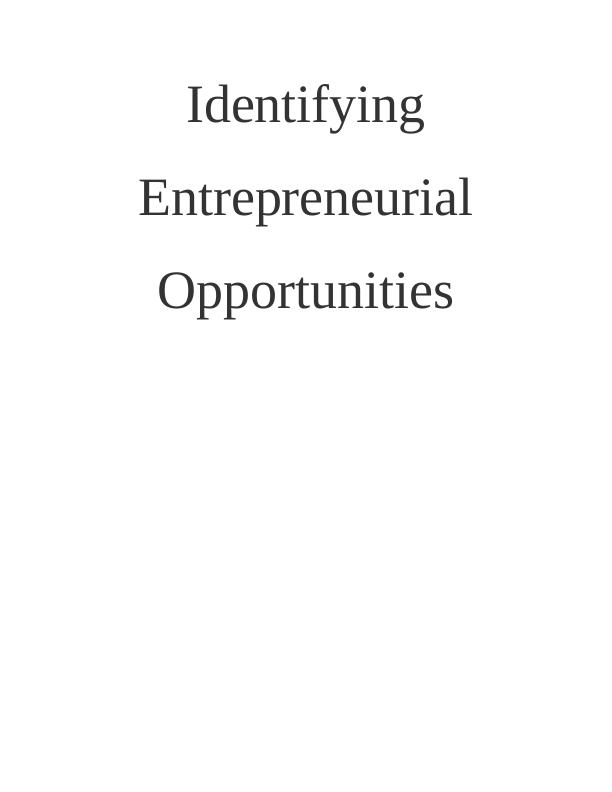 Identifying Entrepreneurial Opportunities: Sample Assignment_1