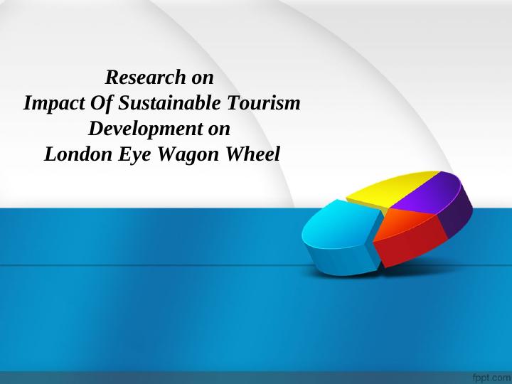 Impact Of Sustainable Tourism Development on London Eye Wagon Wheel_1