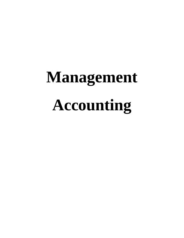 Management Accounting Assignment - Tuffen Mark Ltd_1