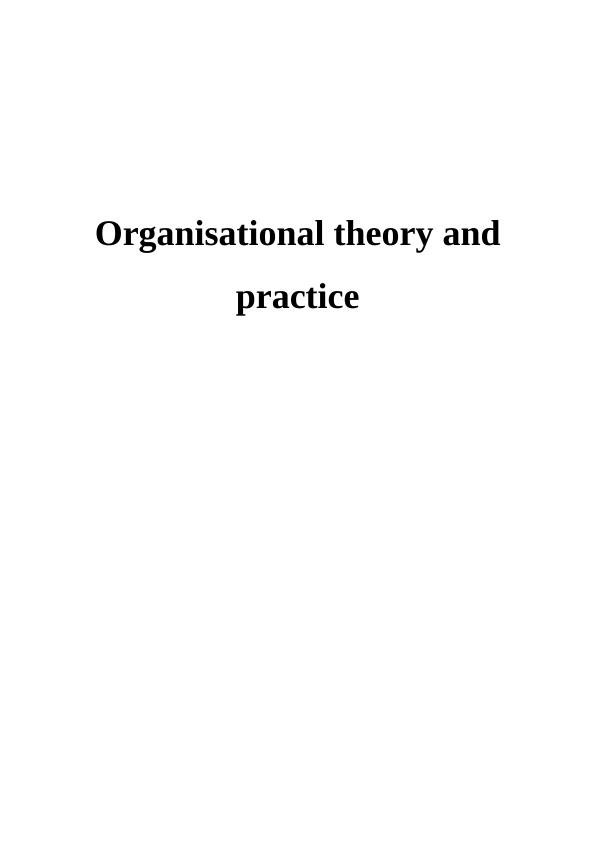 Organisational Theory and Practice_1