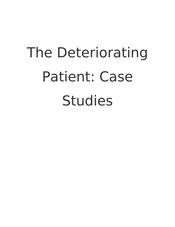 The Deteriorating Patient Case Studies