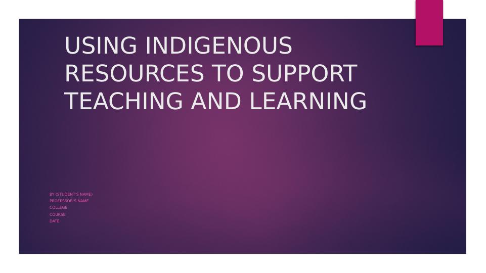 Indigenous Resources For Teaching And Learning | Desklib