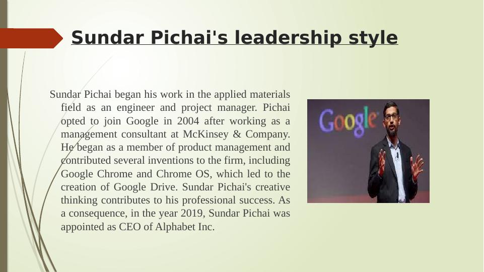 Individual Leadership Presentation Sundar Pichai S Leadership Style And Theories