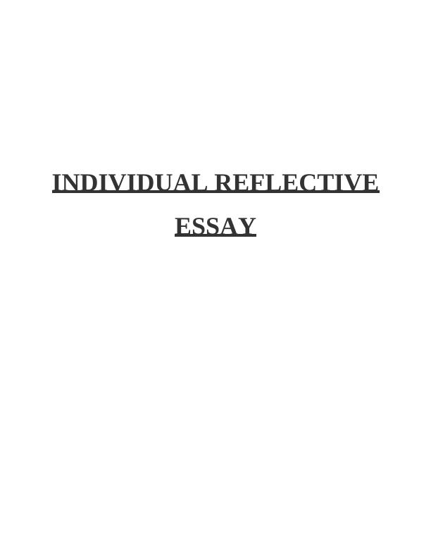 Individual Reflective Essay on Working in Group | Desklib_1