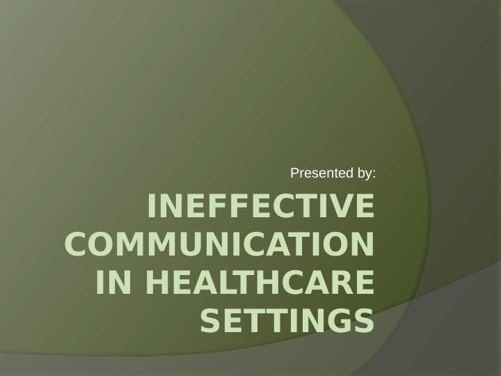 ineffective communication in healthcare
