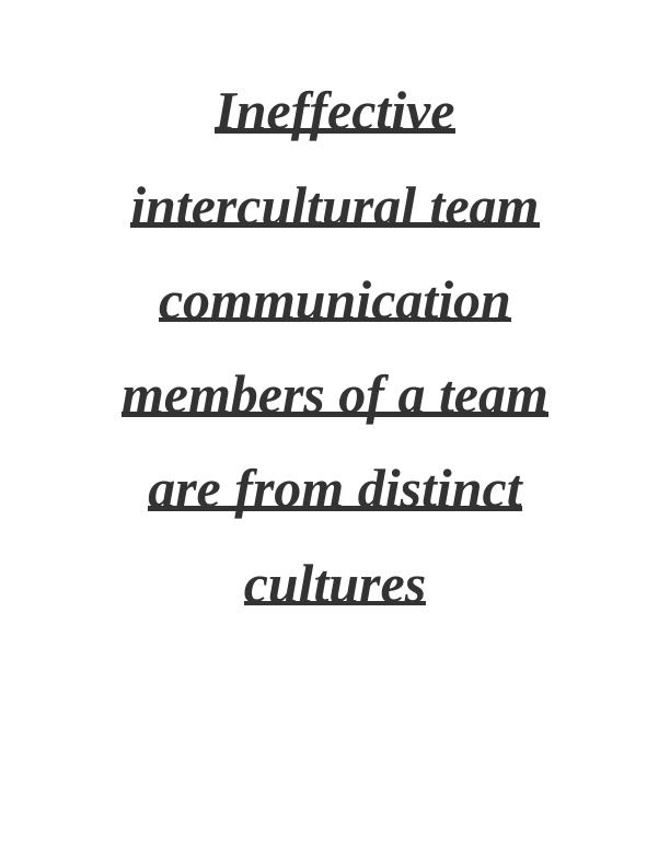 Ineffective Intercultural Team Communication in Diverse Workforce_1