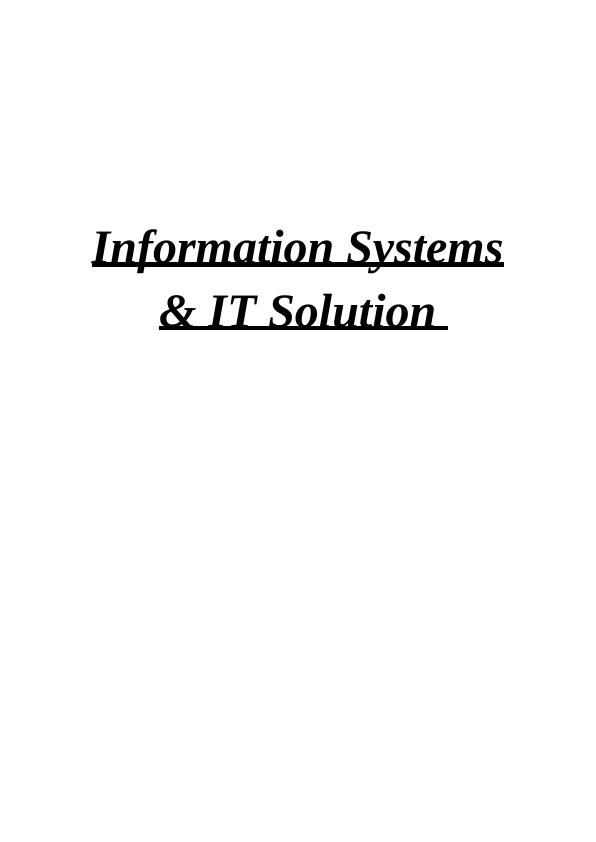 Information Systems & IT Solution Design, Development, and Impact on