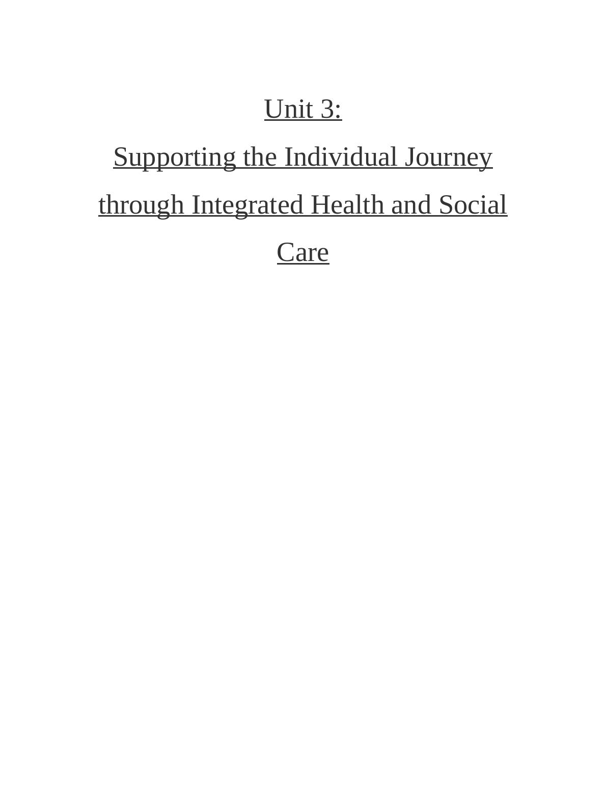 Integrated Health And Social Care: Supporting The Individual Journey