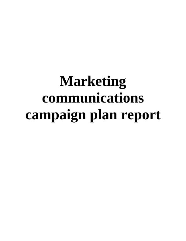 Assessment 2 individual integrated marketing communications campaign plan report_1