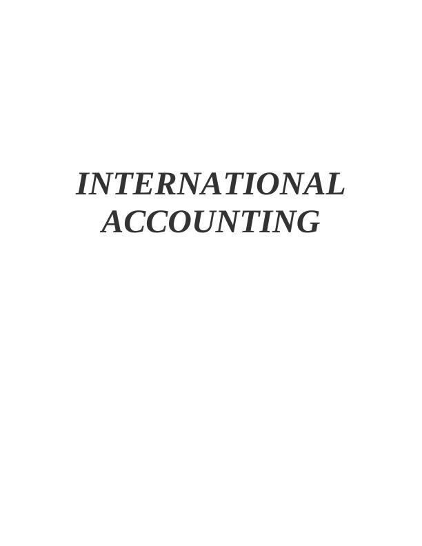 International Accounting: Convergence and Harmonisation of Accounting Standards_1